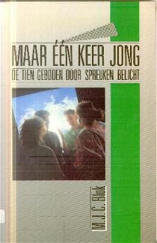 Blok, MJC ; Maar één keer jong - 1