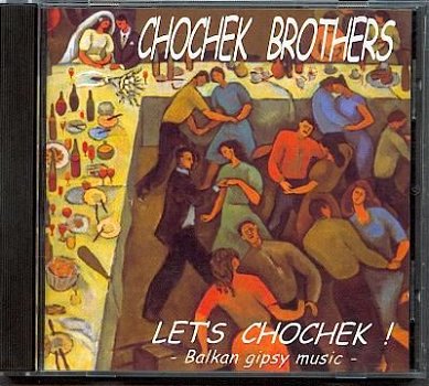 cd - CHOCHEK brothers - Let's Chochek ! (Balkan) - (new) - 1