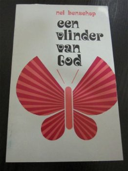 Een vlinder van God. Nel Benschop. - 1