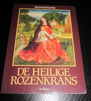 De Heilige Rozenkrans. Josemaria Escriva. - 1