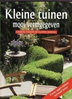 Kleine tuinen mooi vormgeven - 1