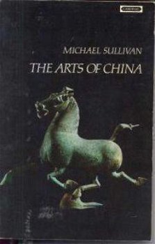 The arts of China, Michael Sullivan - 1