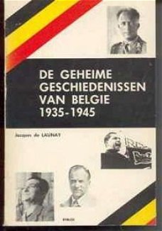 De geheime geschiedenis van België 1935-1945