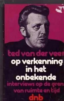 Op verkenning in het onbekende, Ted van der veer, - 1