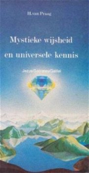 Mystieke wijsheid en universele kennis, Prof. H.Van Praag - 1