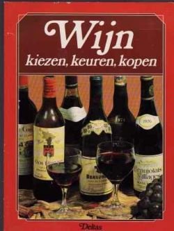 Wijn kiezen, keuren, kopen, Karel Koolhoven - 1