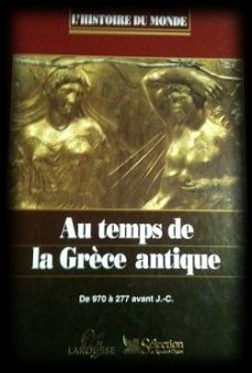 Au temps de la Grèce antique, Larousse, Selection Reader's D