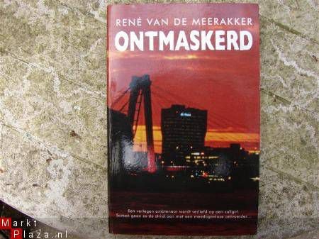 Ontmaskerd - René van de Meerakker - Erg spannend! - Zr.g.st - 1