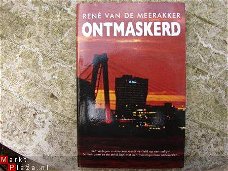 Ontmaskerd - René van de Meerakker - Erg spannend! - Zr.g.st