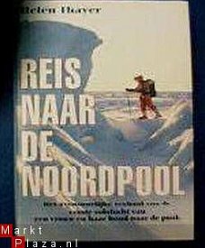 Reis naar de Noordpool - Helen Thaver - NIEUW - gebonden