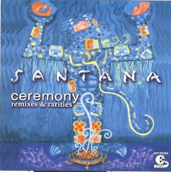 cd - SANTANA - Ceremony - (remixes & rarities) - (new) - 1