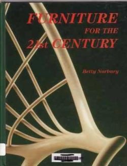 Furniture for the 21ste century, Betty Norbury, - 1