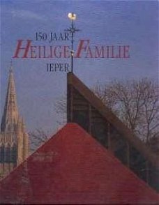 150 jaar Heilige Familie Ieper