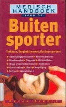 Medisch handboek voor de buiten sporter, Peter Steele,