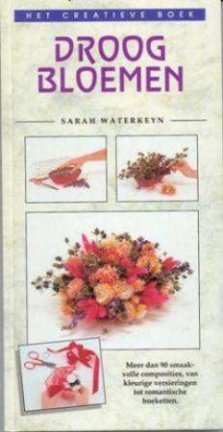 Droogbloemen, het kreatieve boek, door sarah waterkeyn