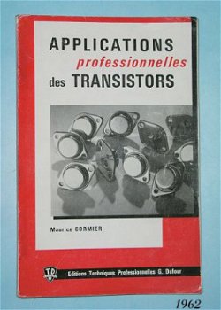 [1962] Applications professionelles des transistors, Cormier - 1