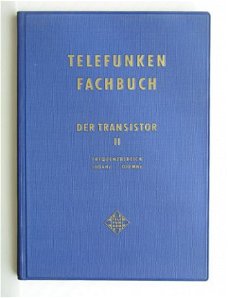 [1965] Telefunken Fachbuch Der Transistor II,  AEG-Telefunke