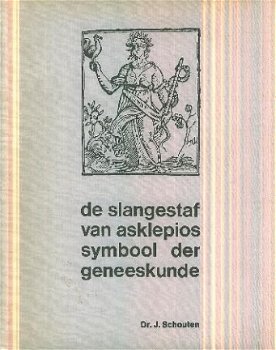 Schouten, J; De slangestaf van asklepios - 1