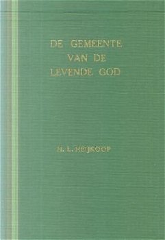 Heijkoop, HL ; De gemeente van de levende God - 1