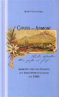 Hasitschka, Josef; Gruss aus Admont
