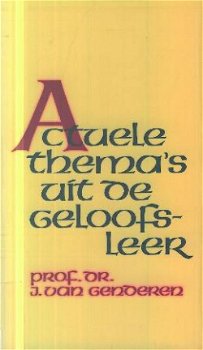 Genderen, J. van ; Actuele thema's uit de geloofsleer - 1