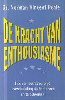 Peale, Norman Vincent ; De kracht van enthousiasme