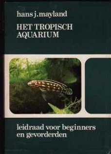 Het tropisch aquarium, Hans j.Mayland