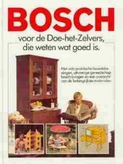 Bosch,voor de doe-het-zelvers die weten wat goed is, - 1