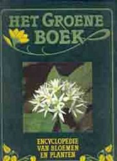 Het groene boek, encycl bloemen en planten