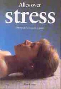 Alles over stress, ontspan je lichaam - 1