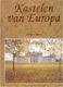 Kastelen van Europa Door Georges Renoy - 1 - Thumbnail