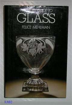 [1982] Phaidon guide to glass, F Mehlman, Phaidon Press - 1