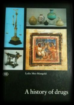 A history of drugs, Lydia Mez-Mangold - 1