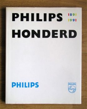 [1991] PHILIPS HONDERD 1891-1991, Philips - 1