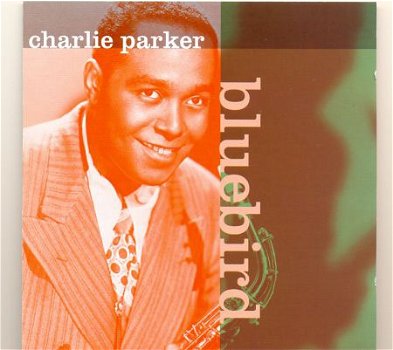 cd - Charlie PARKER - Bluebird - (new) - 1