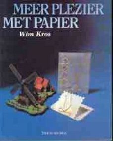 Meer plezier met papier, Wim Kros