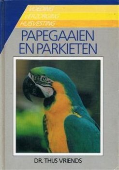 Papegaaien en parkieten, Dr.Thijs Vriends - 1