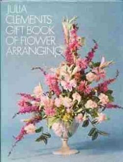 Julia clements,gift book of flower arranging - 1