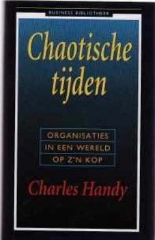 Chaotische tijden, Charles Handy - 1