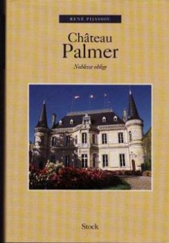 Chateau Palmer, Noblesse oblige - 1