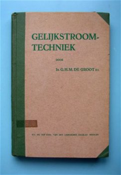 [1946] Gelijkstroomtechniek, ir G. de Groot ELD - 1