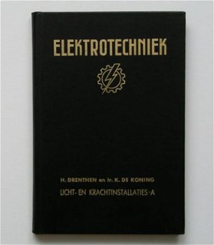 [1958] Elektrotechniek, licht- en krachtinstallaties deel A, Drenthen ea, Stam #1 - 1