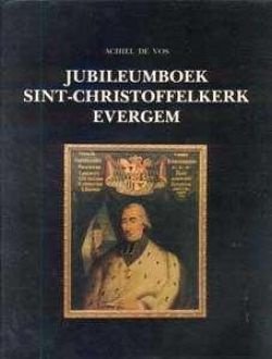 Jubileumboek Sint-Christoffelkerk Evergem, Achiel De Vos, - 1