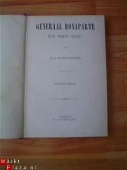 Generaal Bonaparte en zijn tijd door H.J. Schimmel - 1