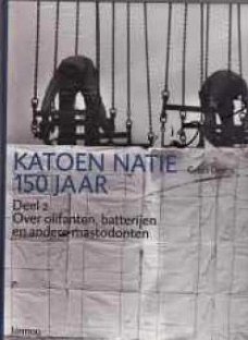 Katoen natie 150 jaar, Deel 2