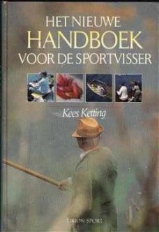 Het nieuwe handboek voor de sportvisser, Kees Ketting,