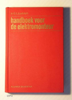 [1970] Handboek voor de elektromonteur, Ludolph, Kluwer - 1