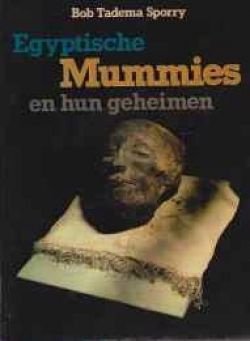 Egyptische mummies en hun geheimen, Bob Tadem - 1