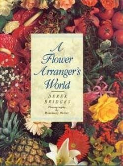 A flower arrangers's world, door derk bridges - 1