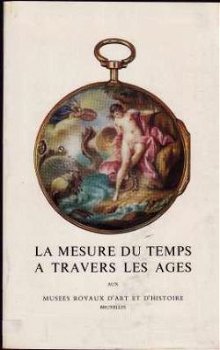 La mesure du temps a travers les ages, Anne-Marie Berryer - 1